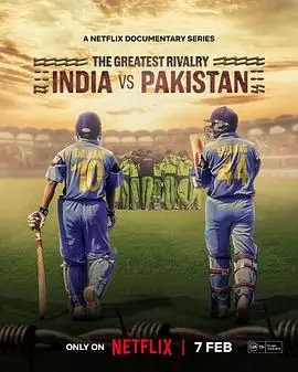 《最伟大的宿敌：印巴板球情仇》：国仇家恨交织的赛场风云，一场关于荣耀与尊严的终极对决！